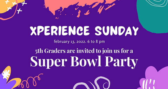 XPerience Sunday - Super Bowl Party